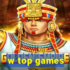 w top games